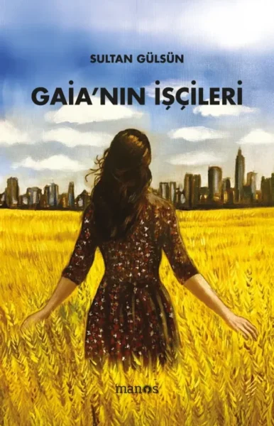 Gaia’nın İşçileri
